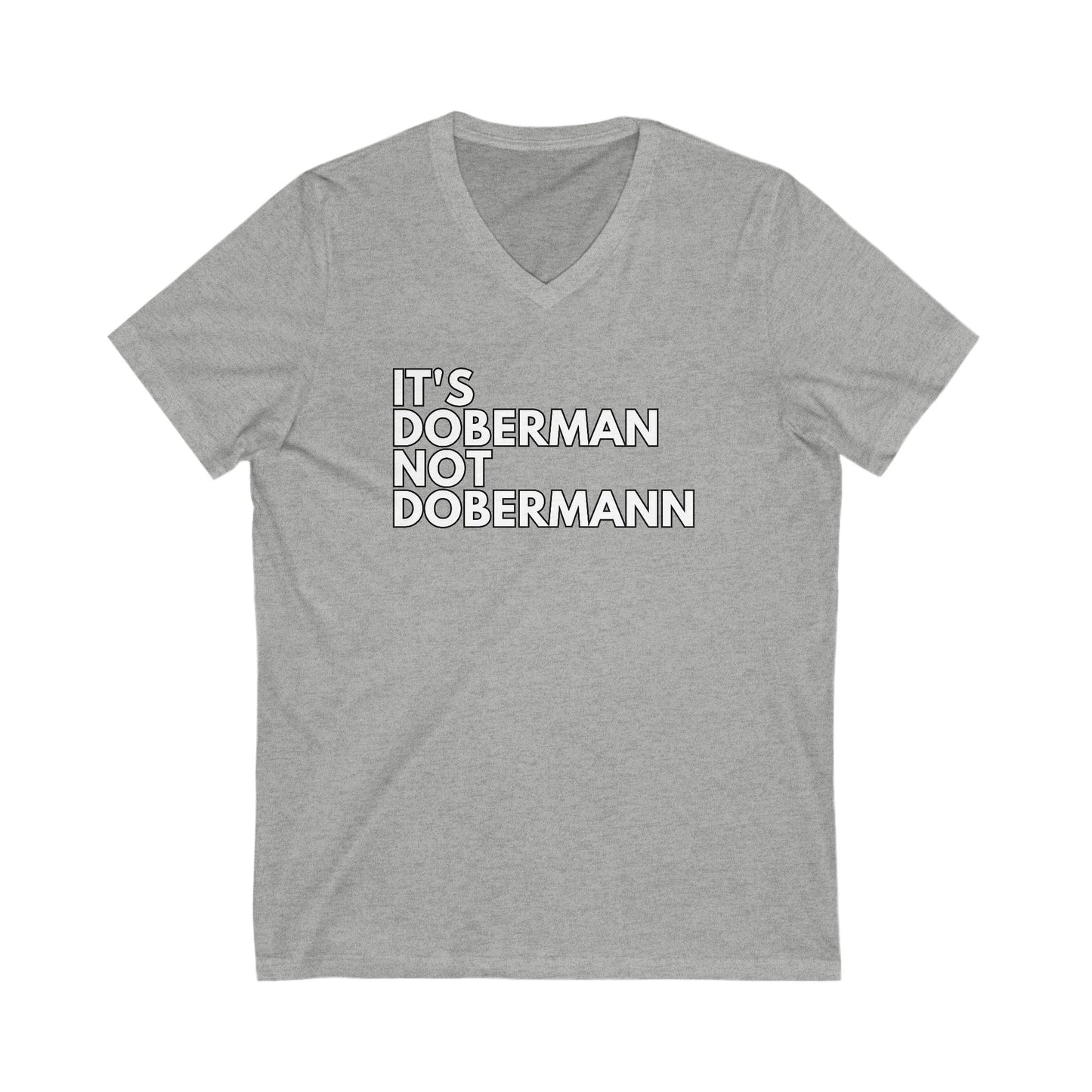 It's Doberman 1 Edition 1 Unisex V-Neck Tee