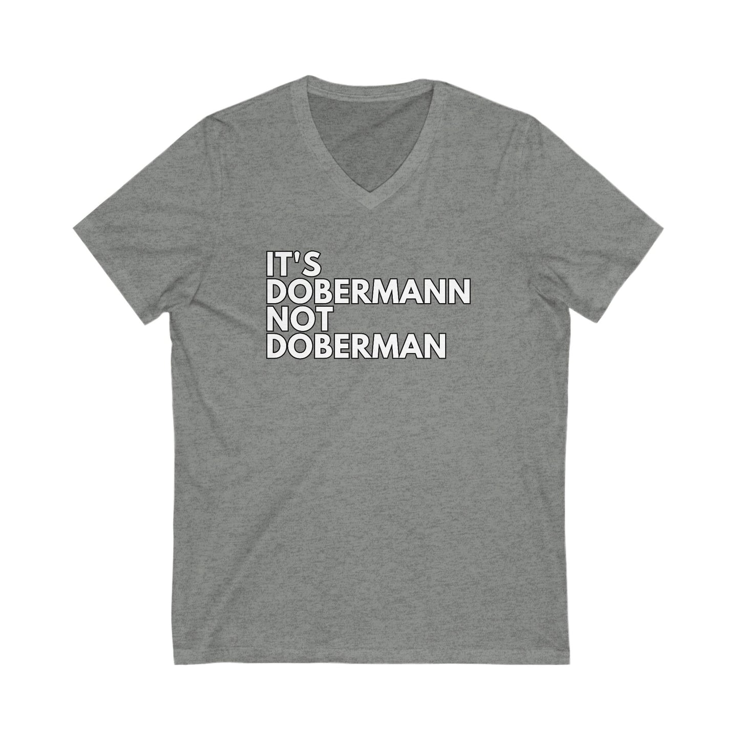 It's Dobermann 1 Edition 1 Unisex V-Neck Tee