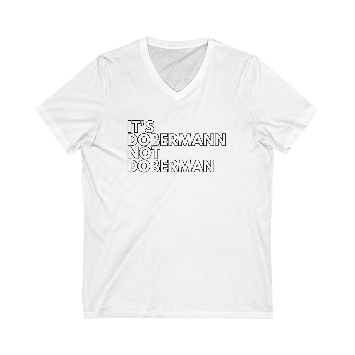 It's Dobermann 1 Edition 1 Unisex V-Neck Tee