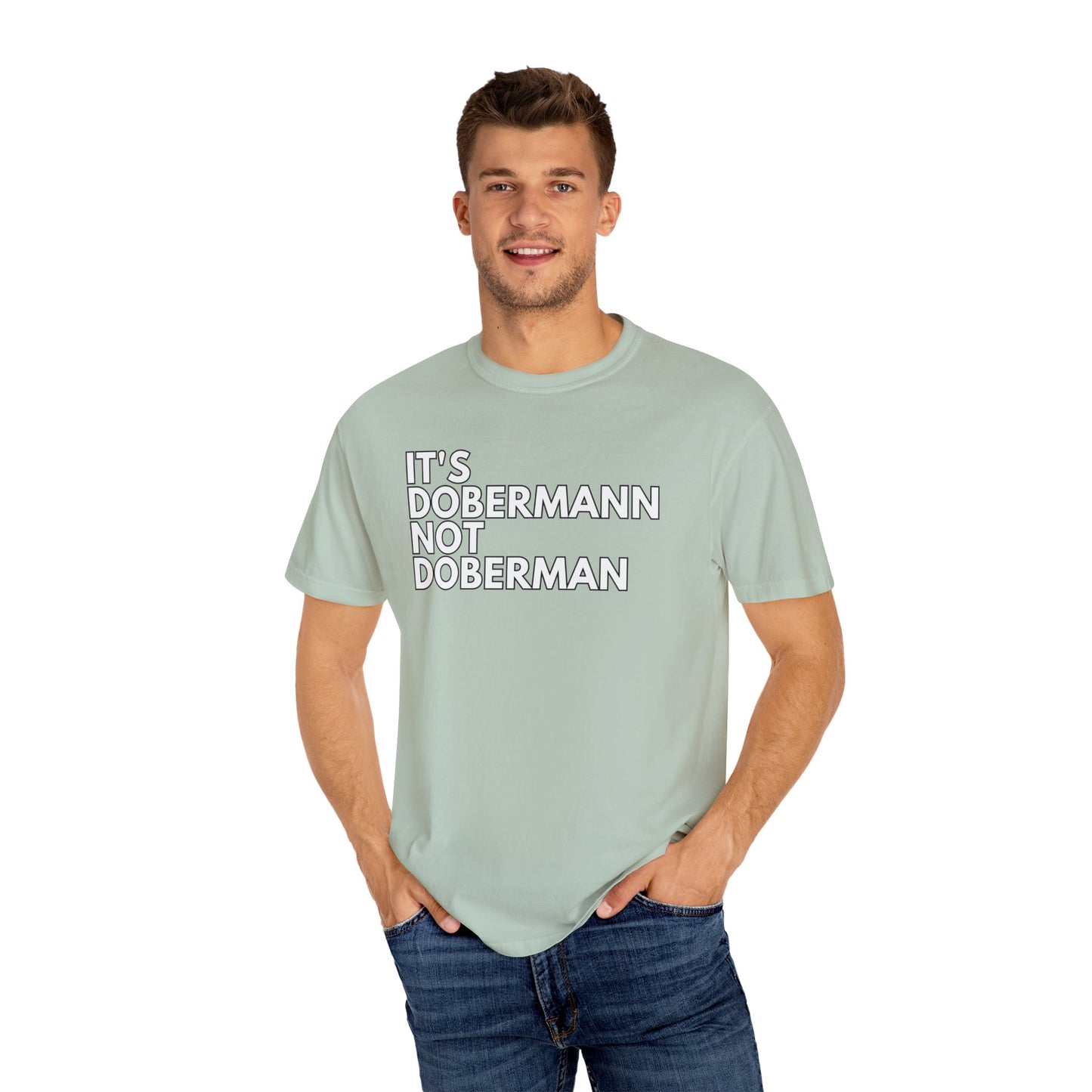 It's Dobermann 1 Unisex Garment-Dyed T-shirt