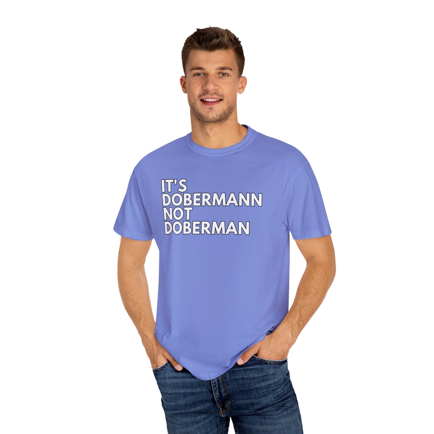It's Dobermann 1 Unisex Garment-Dyed T-shirt