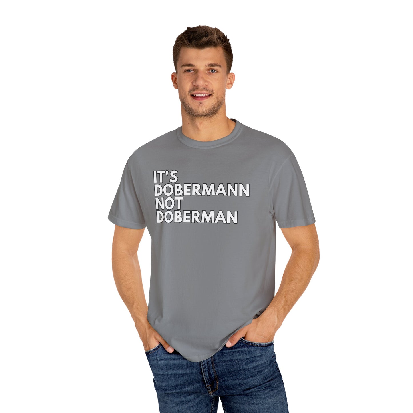 It's Dobermann 1 Unisex Garment-Dyed T-shirt
